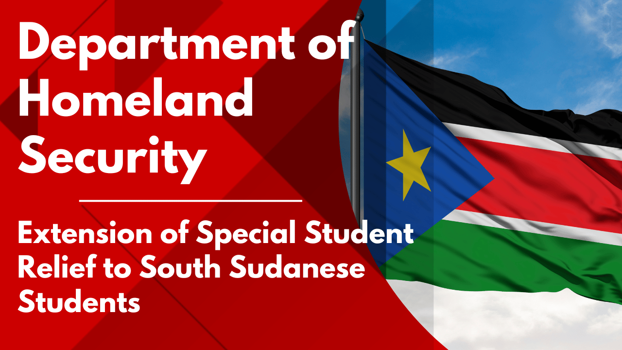 The Redesignation and Extension of Special Student Relief to South Sudanese Students Experiencing Severe Economic Hardship